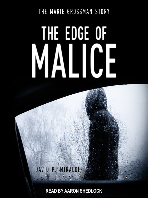 Title details for The Edge of Malice by David P. Miraldi - Available